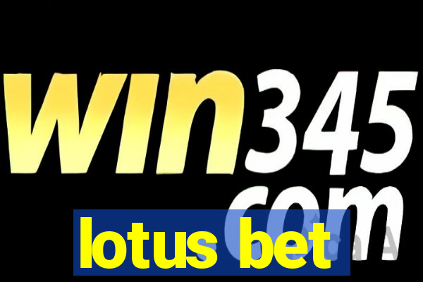 lotus bet